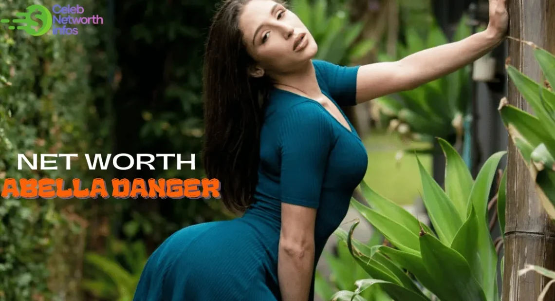 Abella Danger net worth
