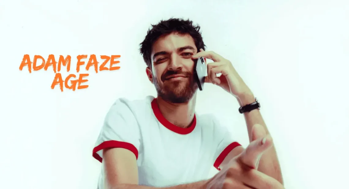 Adam Faze age