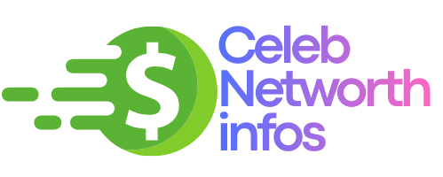 Celeb Net Worth Infos 